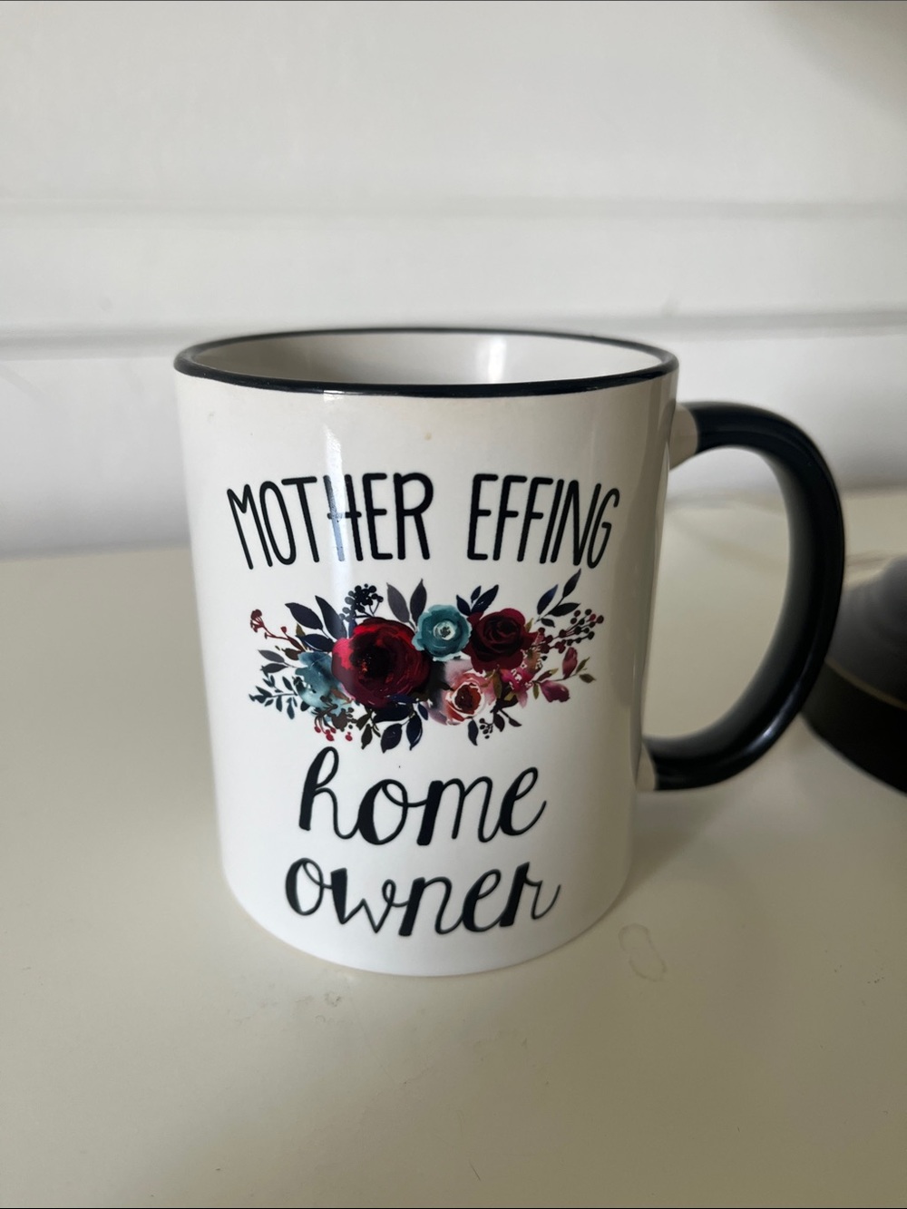Mother Effing Home Owner Floral White Ceramic Mug